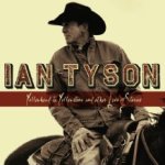 Ian Tyson - Yellowhead To Yellowstone