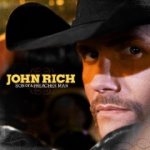 John Rich - Son Of A Preacher Man